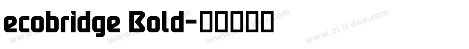 ecobridge Bold字体转换